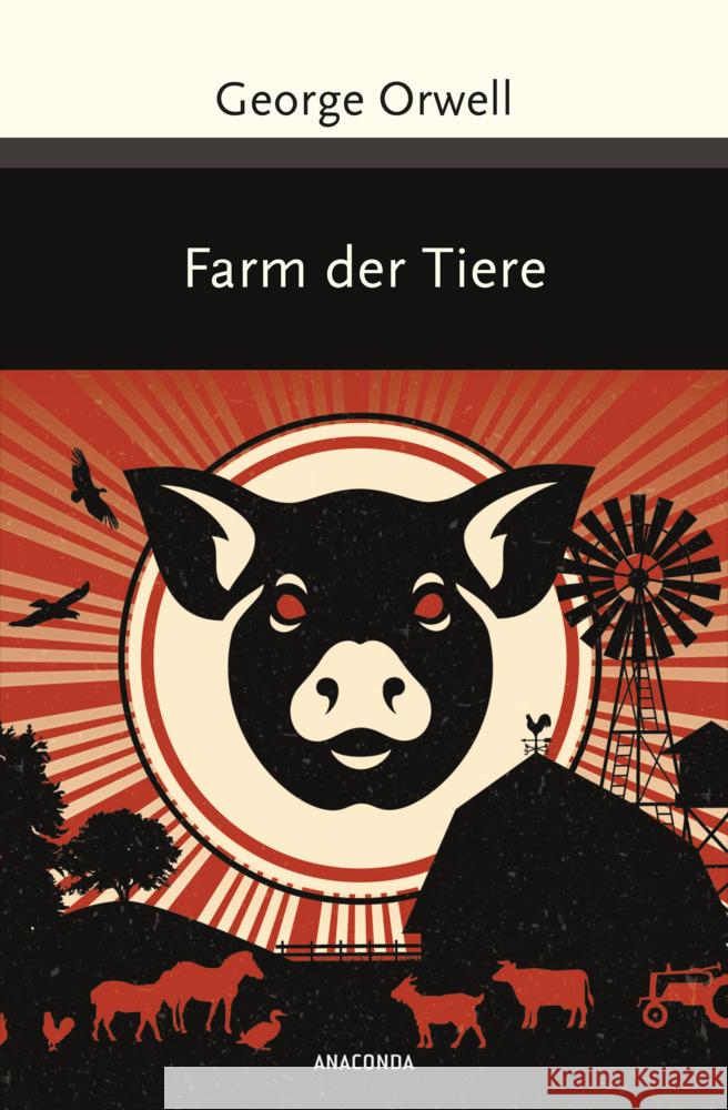 Farm der Tiere Orwell, George 9783730609866 Anaconda