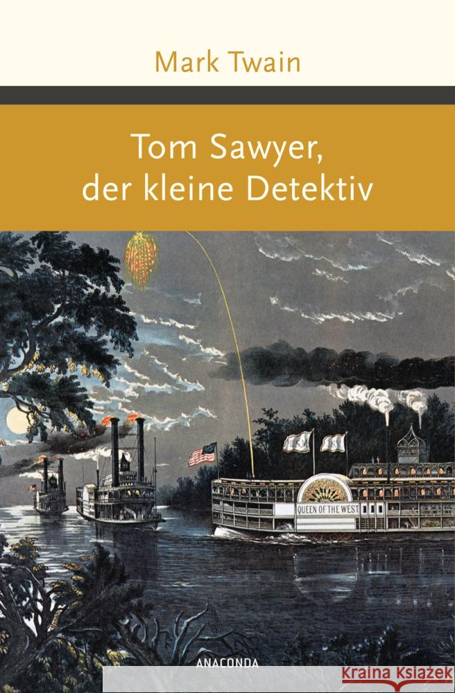 Tom Sawyer, der kleine Detektiv Twain, Mark 9783730610381 Anaconda