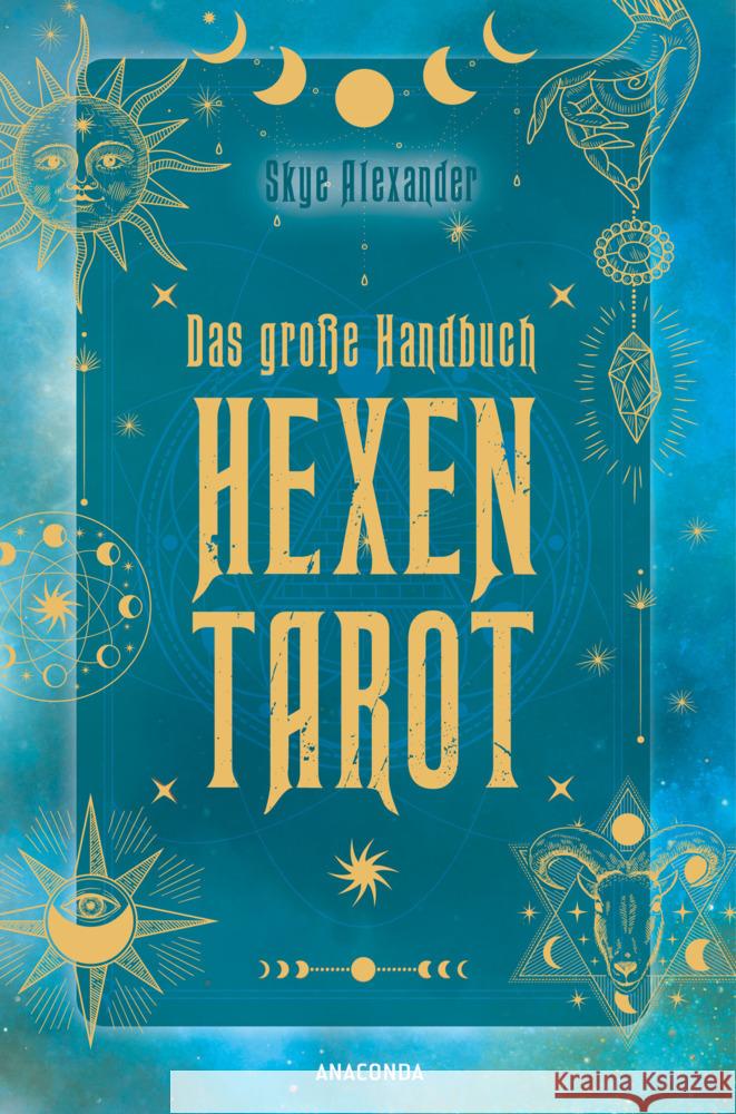 Das große Handbuch Hexen-Tarot Alexander, Skye 9783730610930