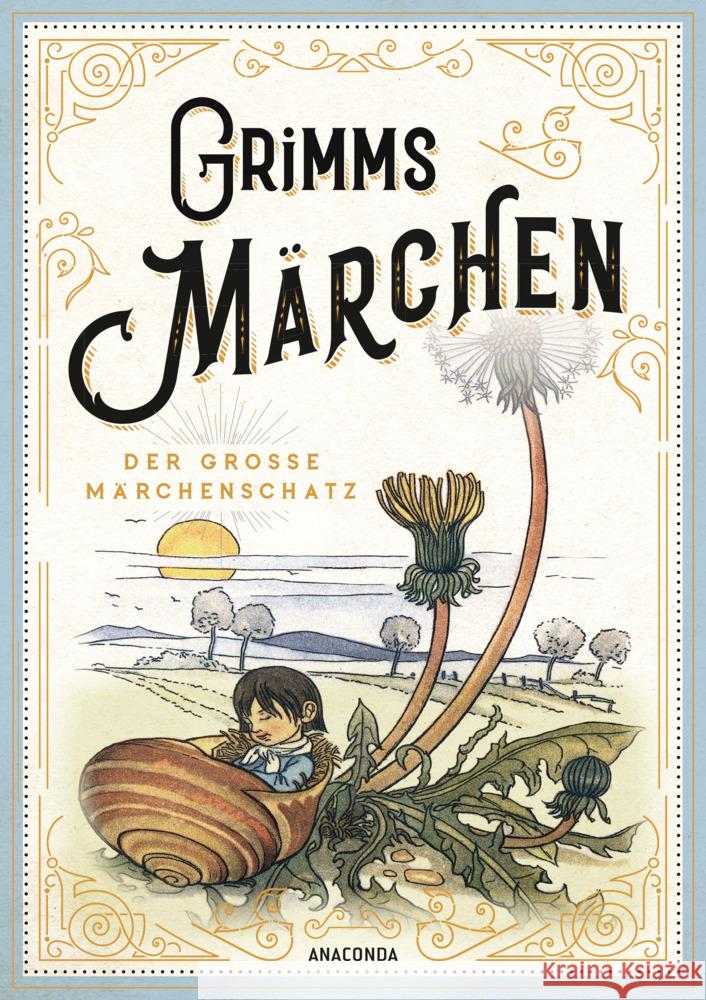 Grimms Märchen - vollständige und illustrierte Schmuckausgabe mit Goldprägung Grimm, Jacob, Grimm, Wilhelm 9783730611098 Anaconda