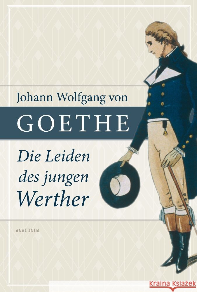 Johann Wolfgang von Goethe, Die Leiden des jungen Werther Goethe, Johann Wolfgang von 9783730612798 Anaconda
