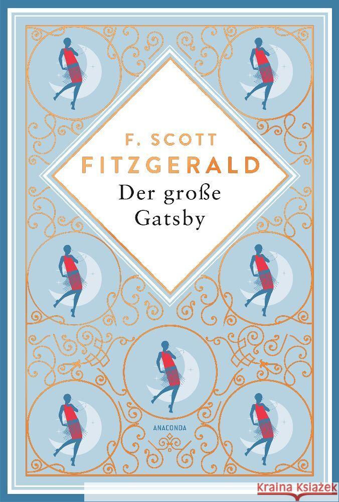 Der große Gatsby. Schmuckausgabe mit Kupferprägung Fitzgerald, F. Scott 9783730612828 Anaconda