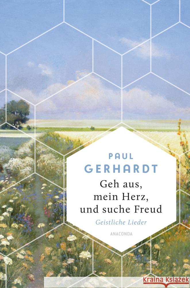 Geh aus, mein Herz, und suche Freud. Geistliche Lieder Gerhardt, Paul 9783730613573 Anaconda