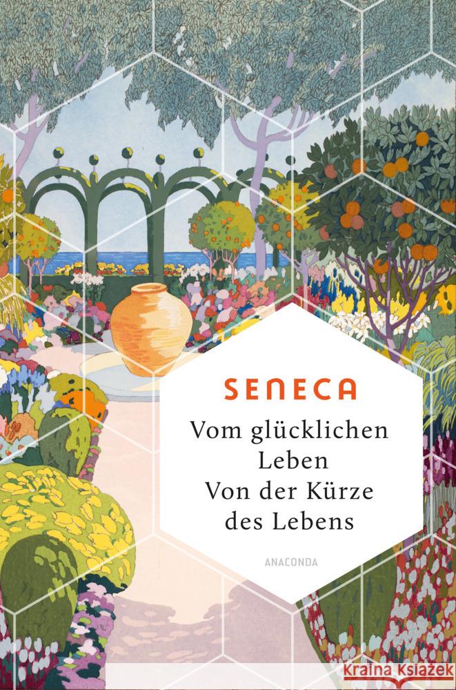 Vom glücklichen Leben. Von der Kürze des Lebens Seneca 9783730614013