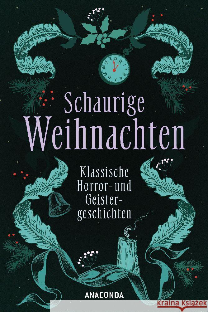 Schaurige Weihnachten. Klassische Horror- und Geistergeschichten Doyle, Arthur Conan, Lawrence, D. H., Blackwood, Algernon 9783730614044 Anaconda