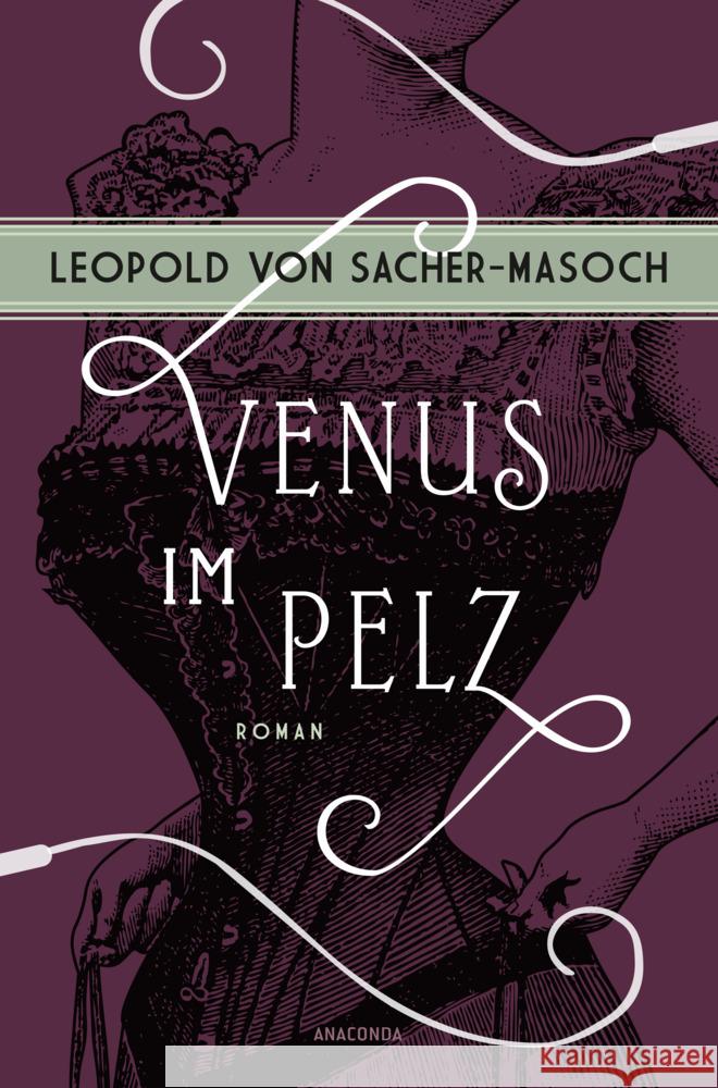 Venus im Pelz. Roman Sacher-Masoch, Leopold von 9783730614075 Anaconda