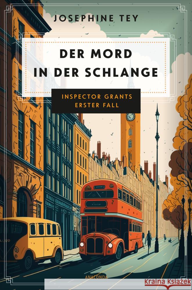 Der Mord in der Schlange. Inspector Grants erster Fall Tey, Josephine 9783730614082