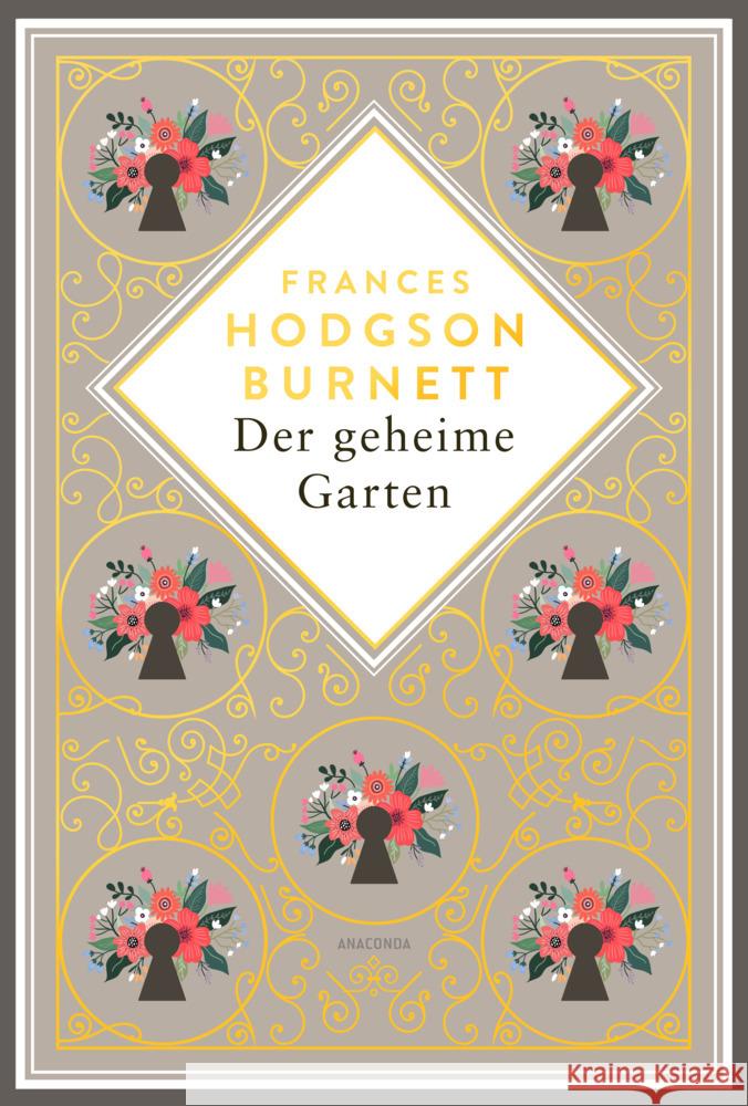 Frances Hodgson Burnett, Der geheime Garten. Schmuckausgabe mit Goldprägung Burnett, Frances Hodgson 9783730614174 Anaconda