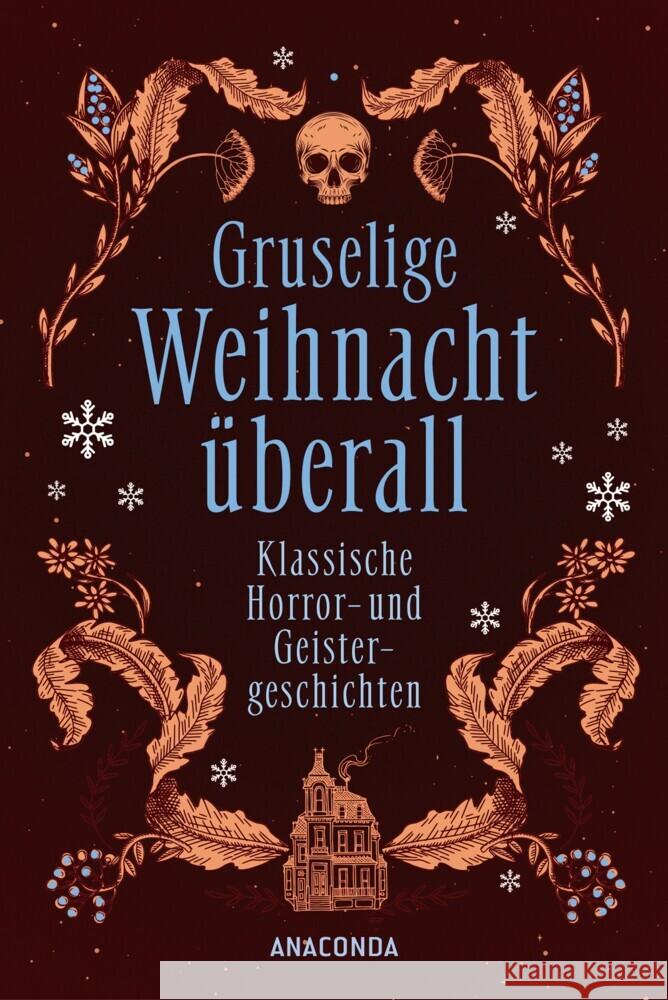Gruselige Weihnacht überall. Klassische Horror- und Geistergeschichten Bowen, Marjorie, Dickens, Charles, Lovecraft, H. P. 9783730615577 Anaconda