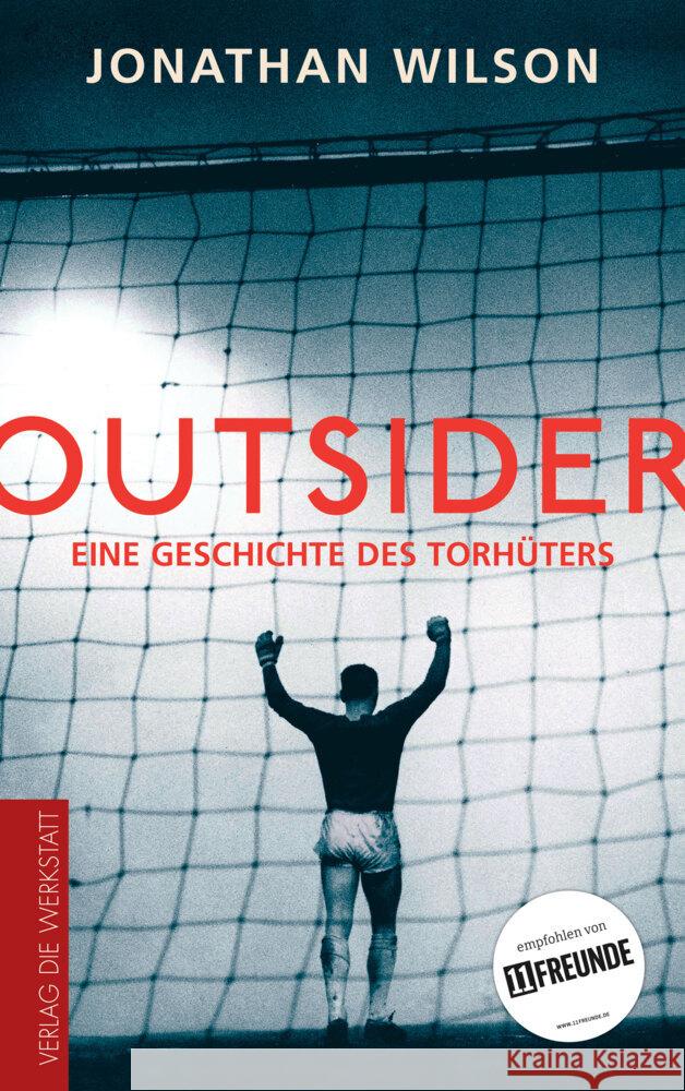 Outsider : Eine Geschichte des Torhüters Wilson, Jonathan 9783730700990