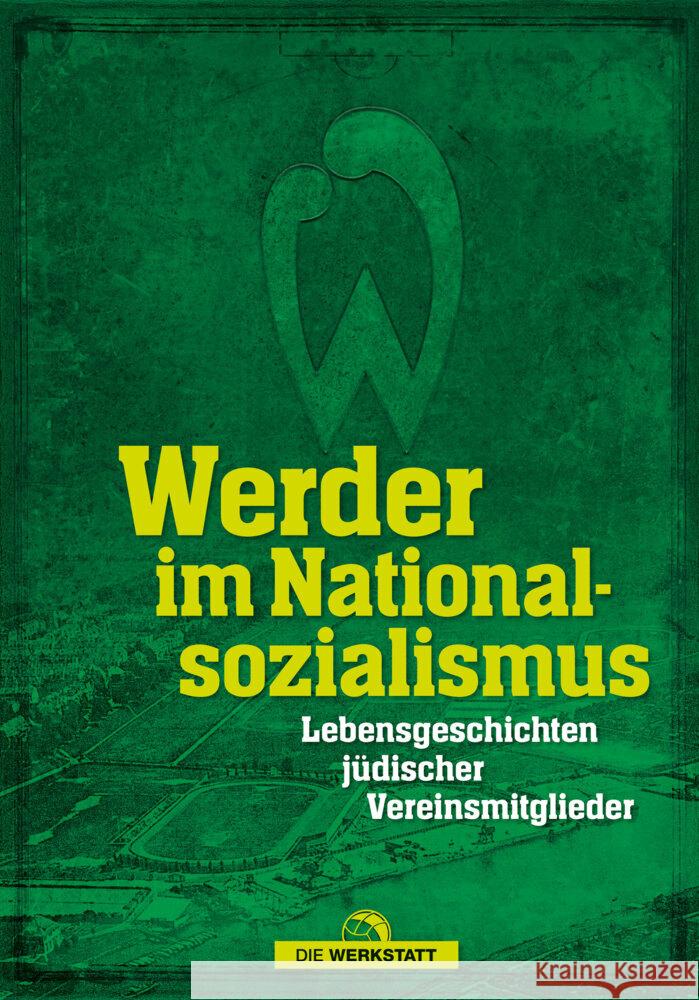 Werder im Nationalsozialismus Pamperrien, Sabine, Meyer, Marcus, Hafke, Thomas 9783730705674