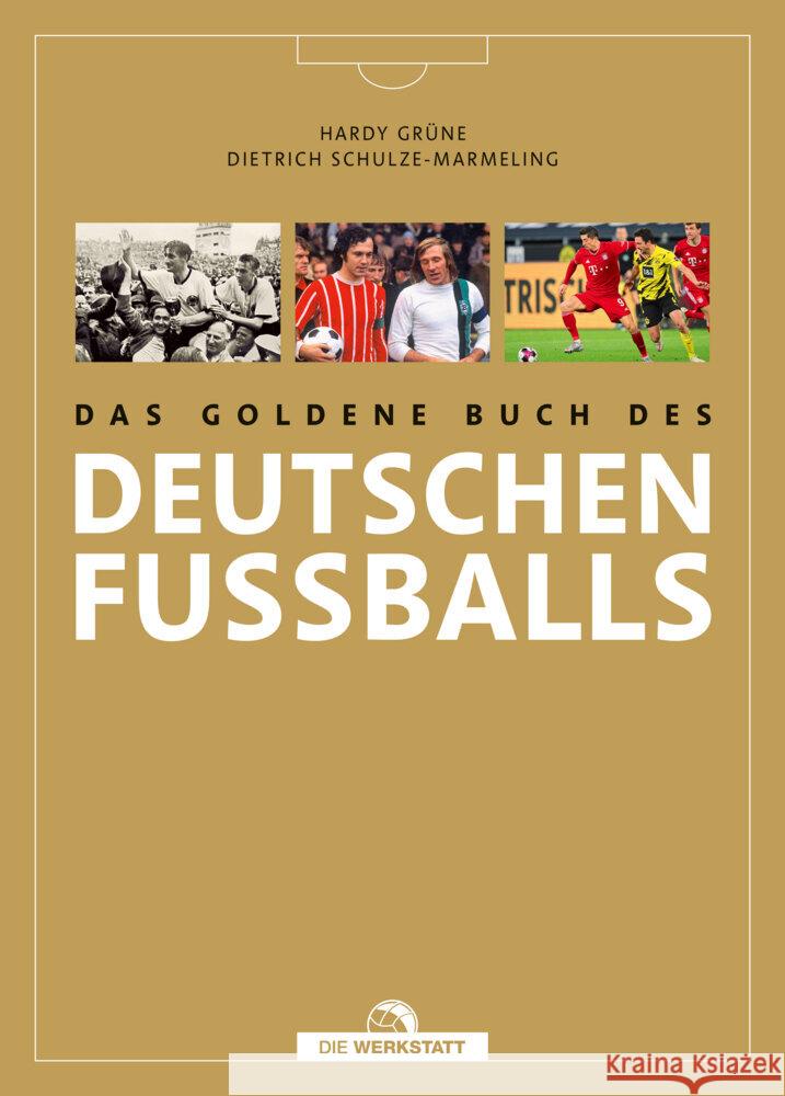 Das goldene Buch des deutschen Fußballs Grüne, Hardy, Schulze-Marmeling, Dietrich 9783730705773