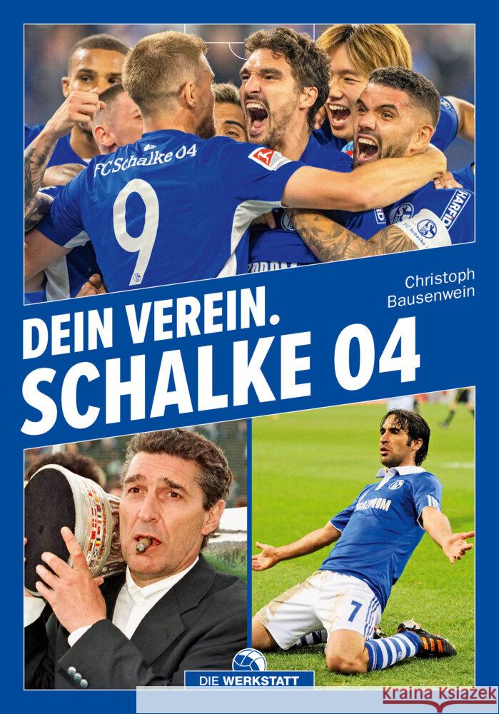 Dein Verein. Schalke 04 Bausenwein, Christoph 9783730706404