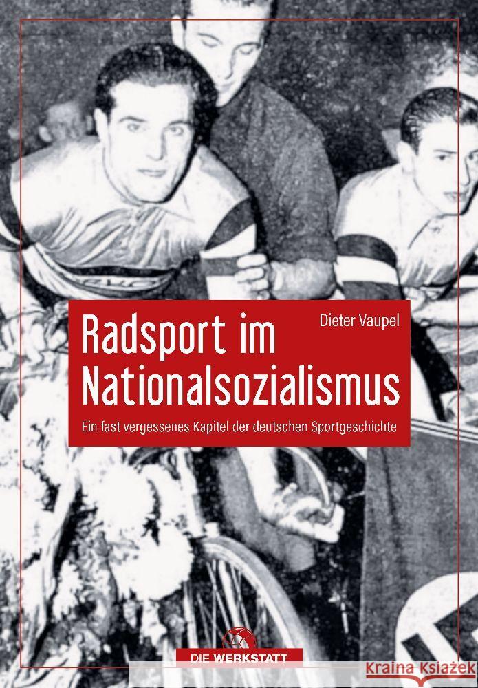 Radsport im Nationalsozialismus Vaupel, Dieter 9783730706558