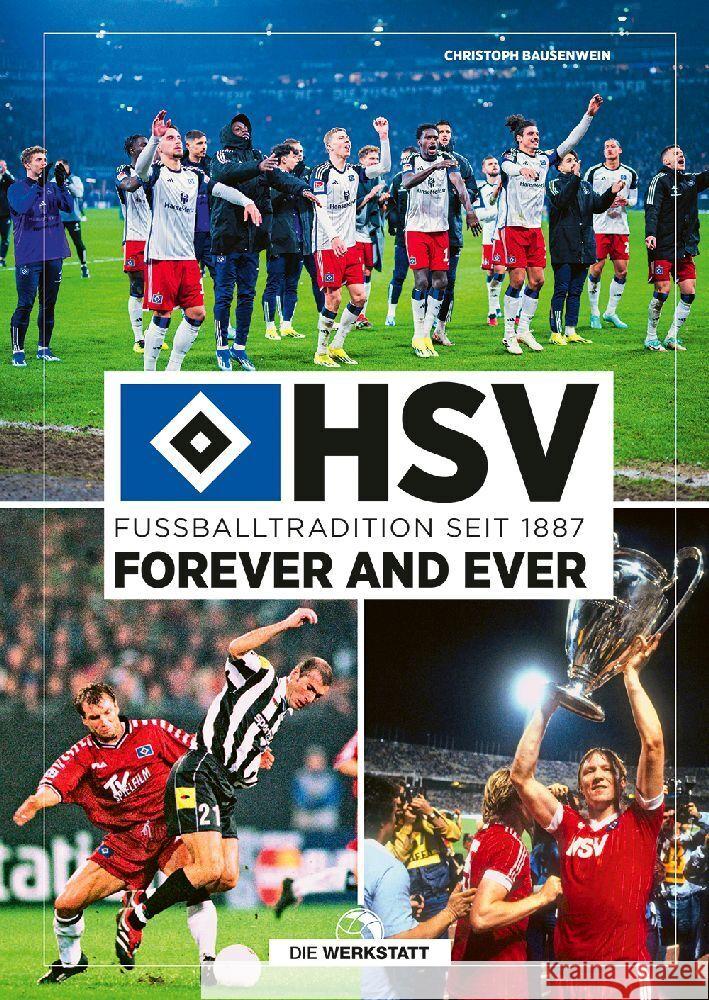 HSV forever and ever Bausenwein, Christoph 9783730707197