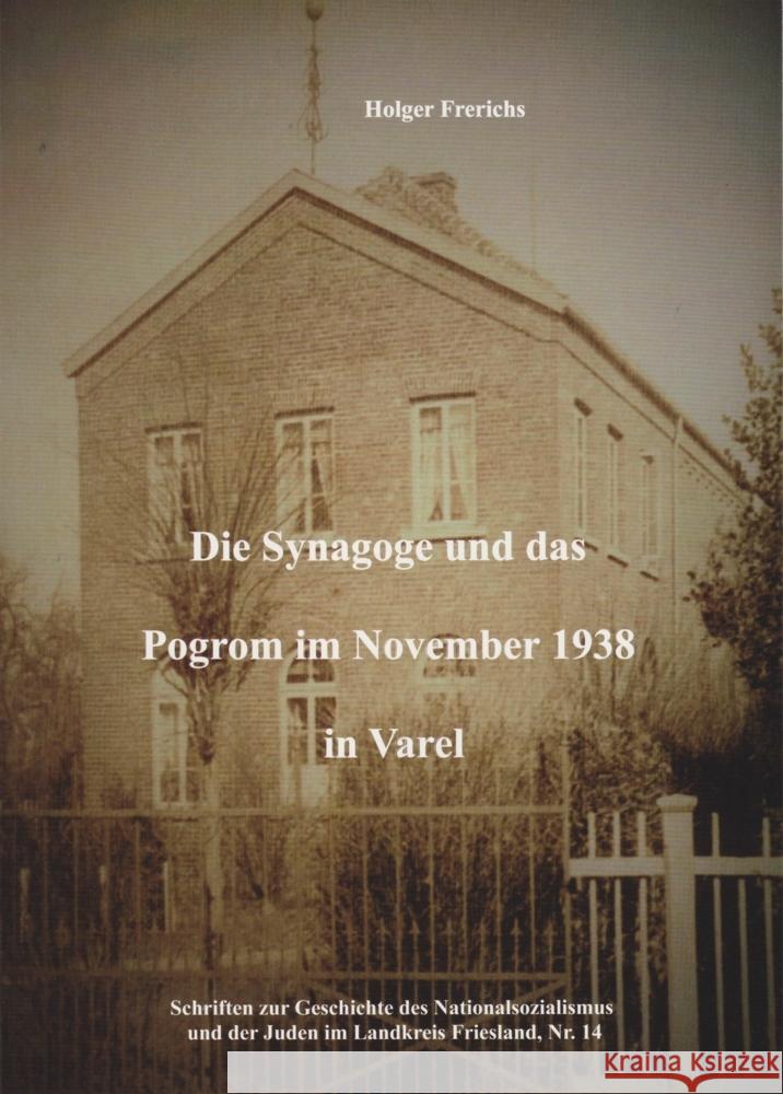 Die Synagoge und das Pogrom im November 1938 in Varel Frerichs, Holger 9783730819234