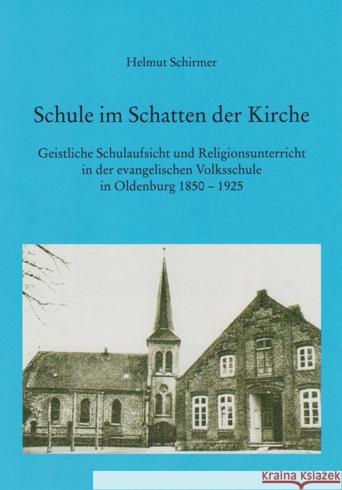 Schule im Schatten der Kirche Schirmer, Hemut 9783730819395 Isensee