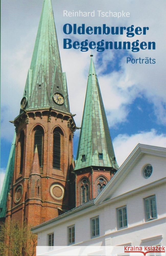 Oldenburger Begegnungen Tschapke, Reinhard 9783730820193