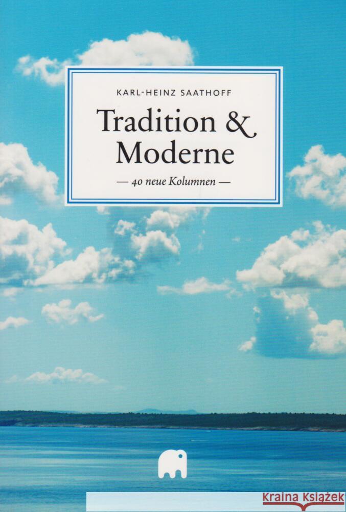 Tradition & Moderne, 2 Teile Saathoff, Karl-Heinz 9783730820629