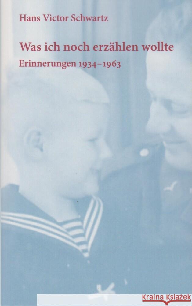 Was ich noch erzählen wollte Schwartz, Hans Victor 9783730822418 Isensee
