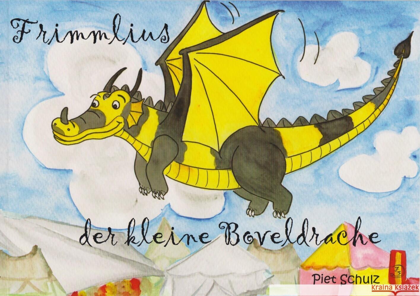 Frimmlius, der kleine Boveldrache Schulz, Piet 9783730822456