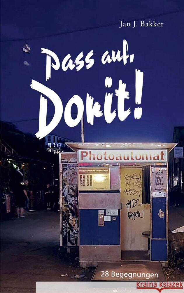 Pass auf, Dorit! Bakker, Jan J. 9783730822685 Isensee