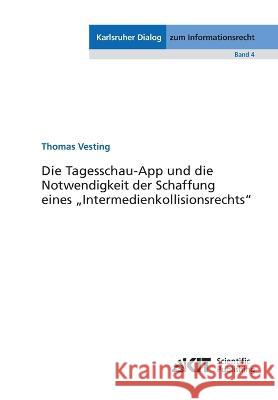 Die Tagesschau-App und die Notwendigkeit der Schaffung eines Thomas Vesting 9783731500551