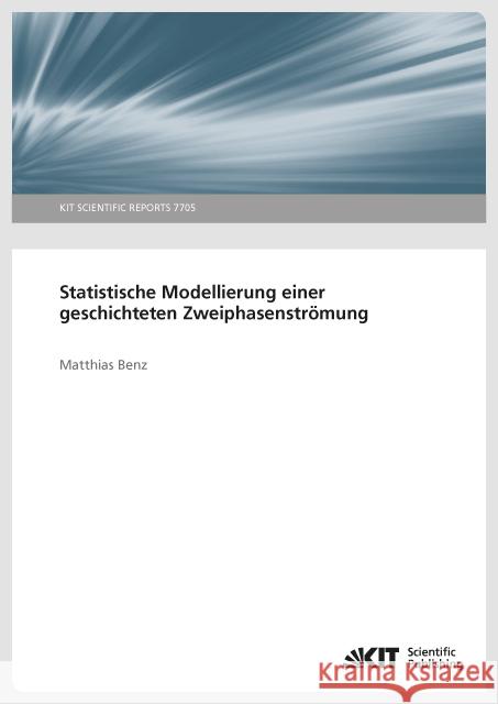 Statistische Modellierung einer geschichteten Zweiphasenströmung Benz, Matthias 9783731505495