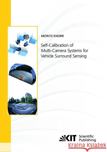 Self-Calibration of Multi-Camera Systems for Vehicle Surround Sensing : Dissertationsschrift Knorr, Moritz 9783731507659