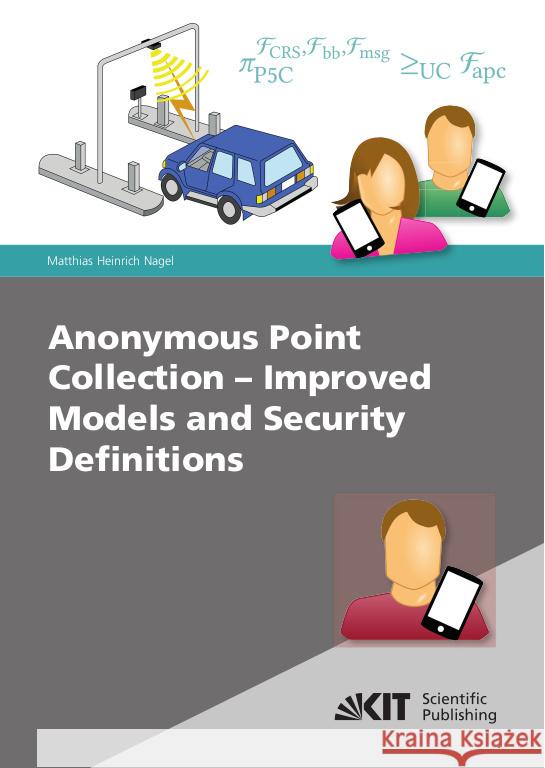 Anonymous Point Collection - Improved Models and Security Definitions Nagel, Matthias 9783731510239