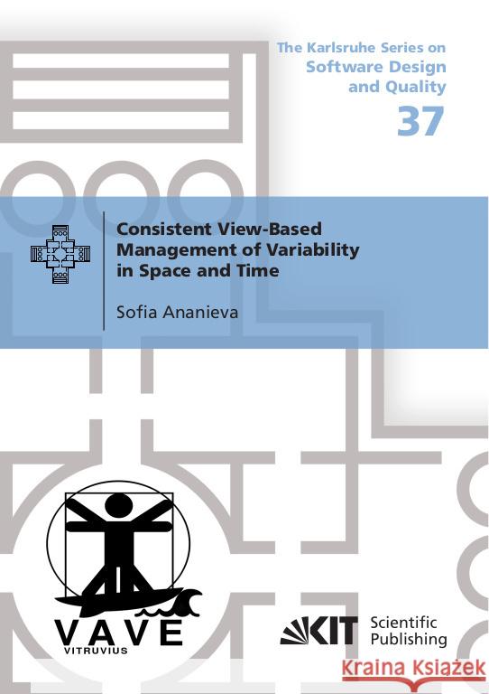 Consistent View-Based Management of Variability in Space and Time Ananieva, Sofia 9783731512417 KIT Scientific Publishing