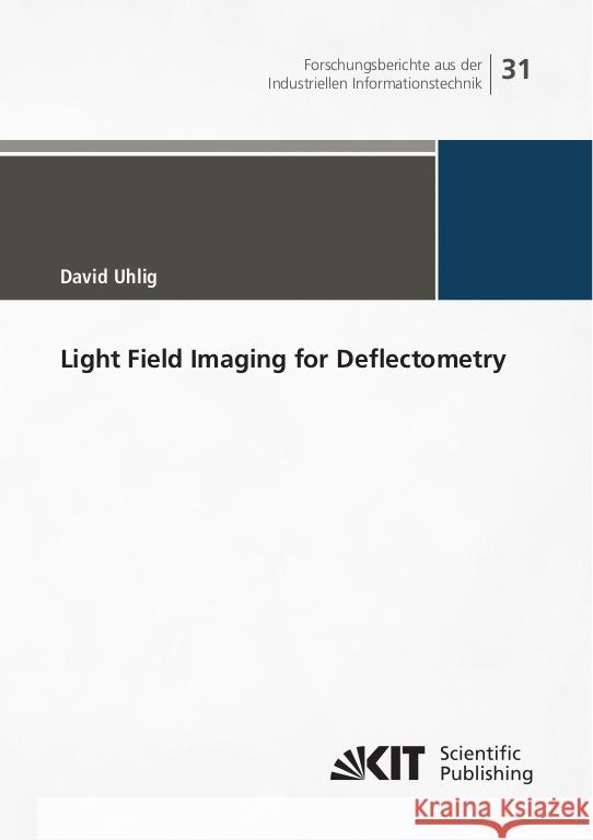 Light Field Imaging for Deflectometry Uhlig, David 9783731513063 KIT Scientific Publishing