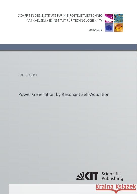 Power Generation by Resonant Self-Actuation Joseph, Joel 9783731513278 KIT Scientific Publishing