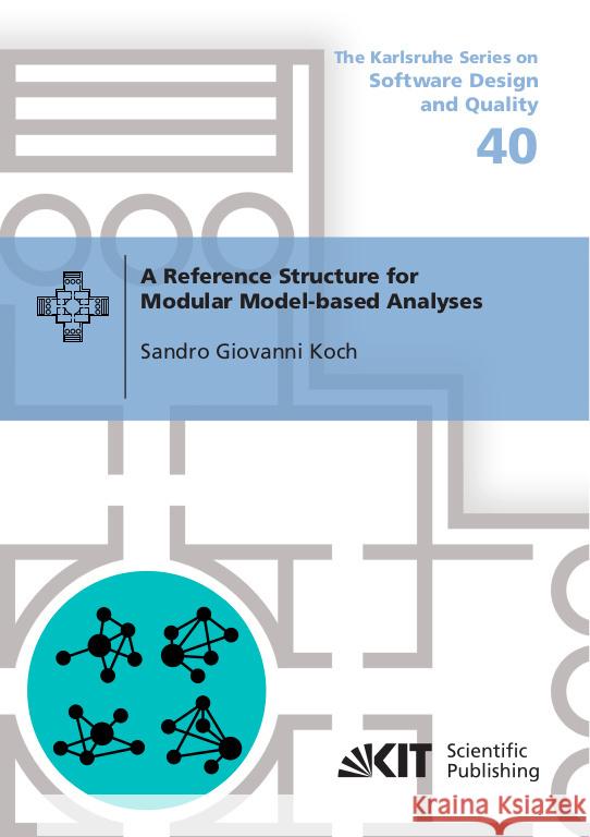 A Reference Structure for Modular Model-based Analyses Koch, Sandro Giovanni 9783731513414 KIT Scientific Publishing