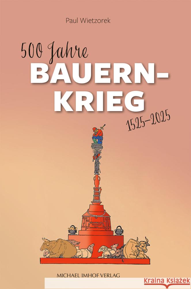 500 Jahre Bauernkrieg Wietzorek, Paul 9783731914488