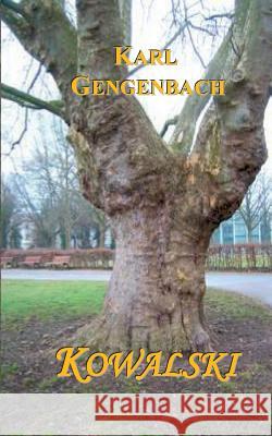 Kowalski Karl Gengenbach 9783732226764 Books on Demand