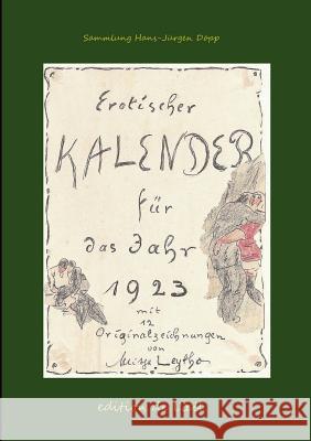 Mitja Leytho Erotischer Kalender 1923 Hans-Jürgen Döpp 9783732231416