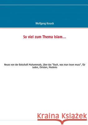 So viel zum Thema Islam: Neues von der Botschaft Muhammads, über das 