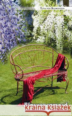 Blauregenmord: Ein Münsterland - Krimi Blumenstein, Tuna Von 9783732235377 Books on Demand