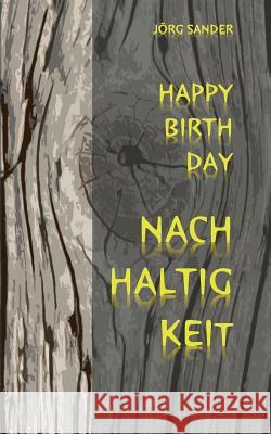 Happy Birthday Nachhaltigkeit Jorg Sander 9783732238996 Books on Demand