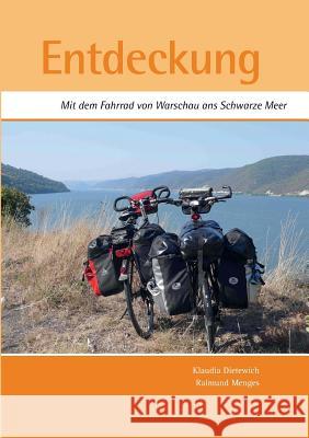 Entdeckung: mit dem Fahrrad von Warschau ans Schwarze Meer Dietewich, Klaudia 9783732239108 Books on Demand