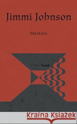 Jimmi Johnson: Maskara Krättli, Mirco 9783732249794 Books on Demand
