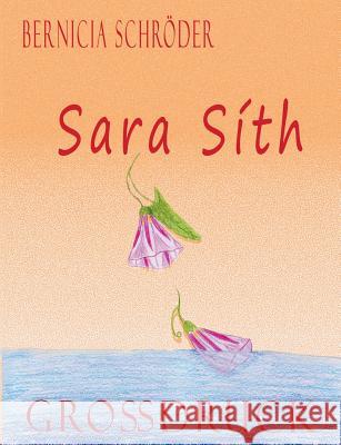 Sara Síth: Großdruck Schröder, Bernicia 9783732255191