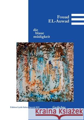 Die blaue Müdigkeit Fouad El-Auwad 9783732261727 Books on Demand