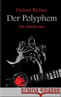 Der Polyphem Helmut Richter 9783732285136 Books on Demand