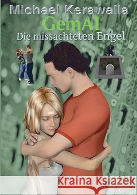 Die missachteten Engel Michael Kerawalla 9783732288090 Books on Demand