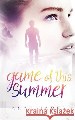 Game of this Summer Anni Dares 9783732293285 Books on Demand