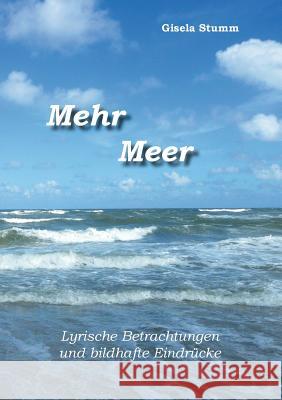 Mehr Meer Gisela Stumm 9783732295623 Books on Demand