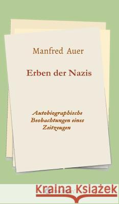 Erben der Nazis Auer, Manfred 9783732308903 Tredition Gmbh