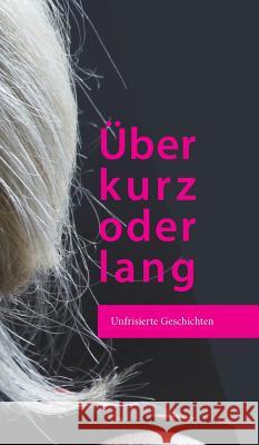 Über kurz oder lang Beck, Katharina 9783732310159